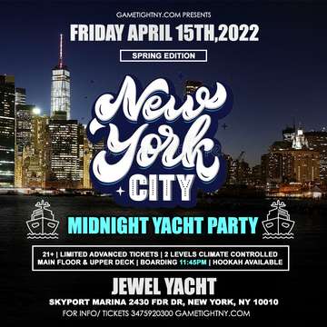 Event NYC Friday Spring Midnight Yacht Party Cruise at Skyport Marina Jewel 2022