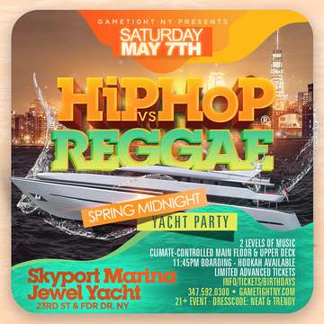 Event NYC Hip Hop vs Reggae® Sat Yacht Party at Skyport Marina Jewel Yacht 2022