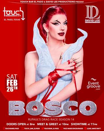 Event Bosco • RuPaul's Drag Race Season 14 • Live at Touch Bar El Paso