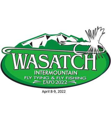 Event Wasatch Intermountain Fly Tying and Fly Fishing Expo