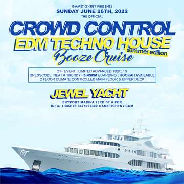 Event Sunday Sunset Crowd Control House Booze Cruise Jewel Yacht Party 2022