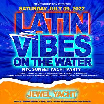 Event Latin Vibes NYC Sunset Jewel Yacht Party Skyport Marina 2022