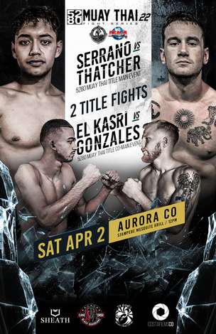 Event 5280 Thai Fight Series 22 / Serrano vs Thatcher