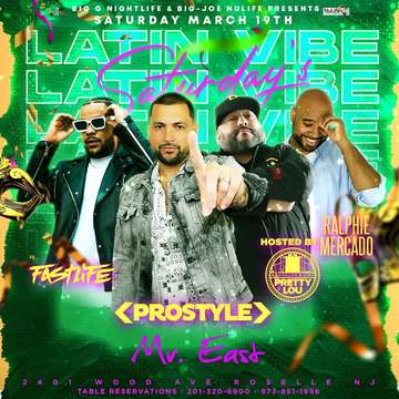 Event Latin Vibe Saturdays DJ Prostyle Live At Mister East