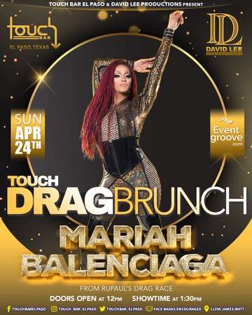 Event Touch Drag Brunch Starring Mariah Balenciaga • RuPaul's Drag Race All Stars S5 • Touch Bar El Paso