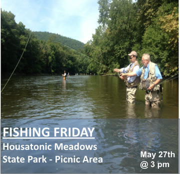 Event Fishing Friday: Housatonic River