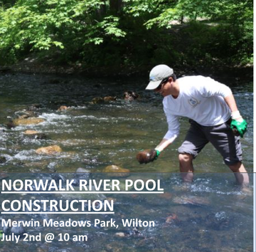 Event Norwalk River Pool Contruction - Volunteer Workday