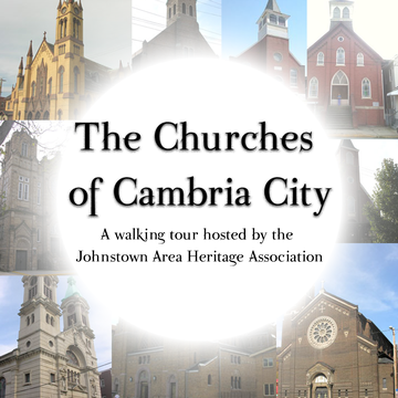 Event The Churches of Cambria City Walking Tour