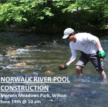 Event Norwalk River Pool Construction - Volunteer Workday