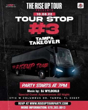 Event The RISEUP Tour Presents.. Tour Stop  #3 Tampa Takeover 