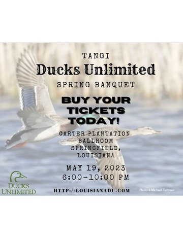 Event Tangipahoa Ducks Unlimited Banquet- Carter Plantation- May 19th