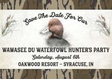 Event Wawasee DU Waterfowl Hunter's Party (Syracuse, IN) - SOLD OUT!