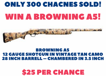 Event Win A Browning A5! Drawing July 5th!