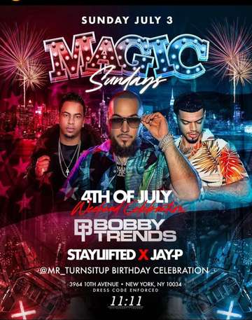 Event Magic Sundays July 4th Weekend DJ Bobby Trends Live At 11:11 Lounge