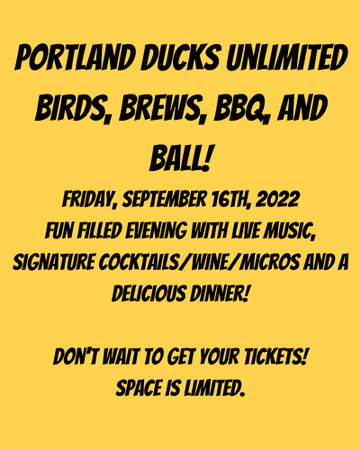 Event Portland Ducks Unlimited Birds, Brews, BBQ, and Ball!