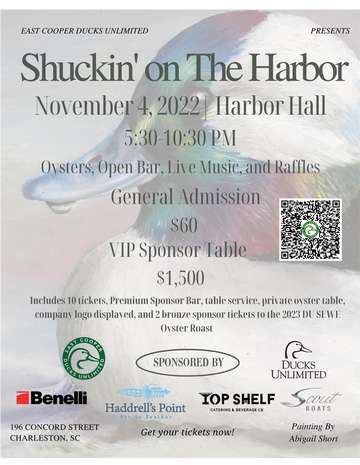 Event East Cooper Ducks Unlimited 9th Annual Shuckin' on the Harbor - Tickets Available at the Door!
