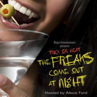 Event TRICK or HEAT   The Freaks Come Out at NIGHT