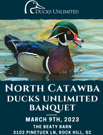 Event North Catawba Ducks Unlimited Banquet: Rock Hill, SC