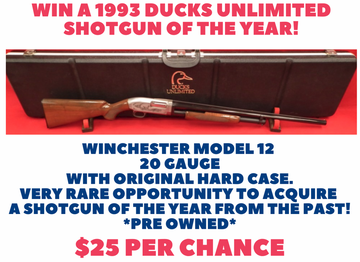 Event Win a 1993 Ducks Unlimited Shotgun of the Year!