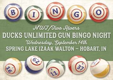Event NWI Ducks Unlimited Bingo Night - Wednesday, September 14th - Spring Lake Izaak Walton, Hobart, IN