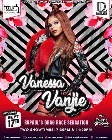 Event Vanessa Vanjie • RuPaul's Drag Race Sensation & Reality TV Star • Live at Touch Bar El Paso