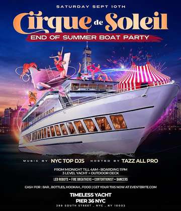 Event Cirque De Soleil End Of Summer Party Cruise At Pier 36