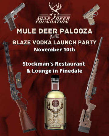 Event Pinedale, WY - Mule Deer Palooza and Blaze Vodka Launch Party