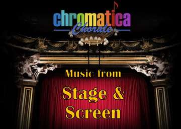 Event Chromatica Chorale presents Music from Stage & Screen