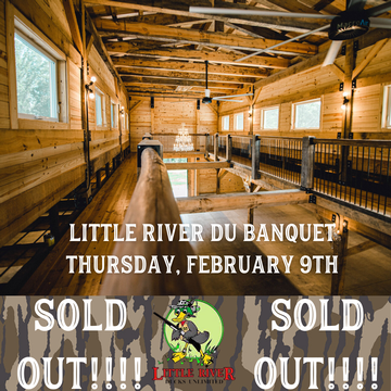 Event Little River Ducks Unlimited Banquet Presented by Eco Turf, Inc. - SOLD OUT!!