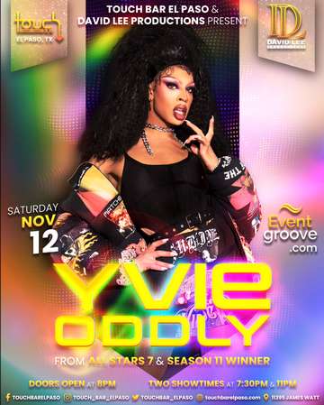 Event Yvie Oddly • RuPaul's Drag Race All Stars 7 & Winner of Season 11 • Live at Touch Bar El Paso