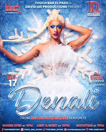 Event Denali • RuPaul's Drag Race Season 13 • Live at Touch Bar El Paso