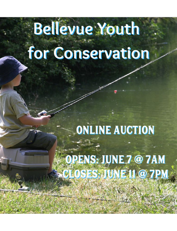 Event Bellevue Youth for Conservation Spring Online Auction