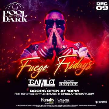 Event Fuego Fridays DJ Camilo Live at The Pool After Dark
