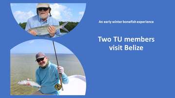 Event Two TU members fish Belize