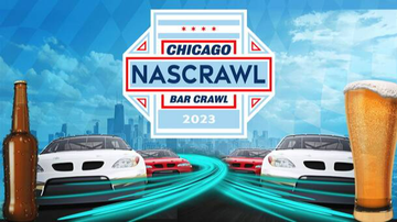 Event NASCRAWL – Chicago’s Street Race Weekend Bar Crawl
