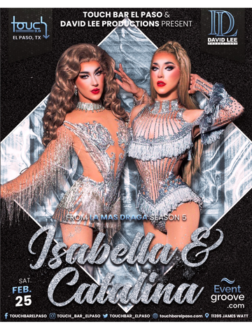 Event Isabella & Catalina • La Más Draga Season 5 • Live at Touch Bar El Paso