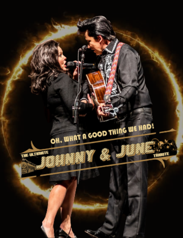 Event SOLD OUT | Oh, What a Good Thing We Had | The Ultimate Tribute to Johnny & June
