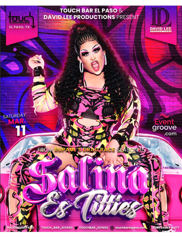 Event Salina Estitties • RuPaul's Drag Race Season 15 • Live at Touch Bar El Paso