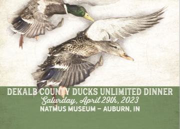 Event DeKalb County Ducks Unlimited Dinner (Auburn, IN)