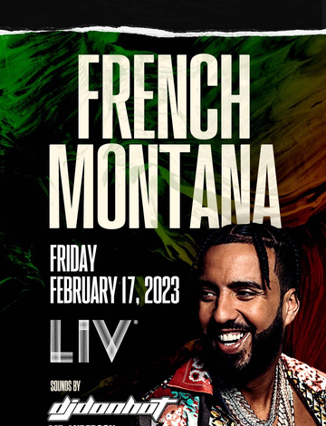 Event Pre Presidents Day Weekend French Montana Live At LIV