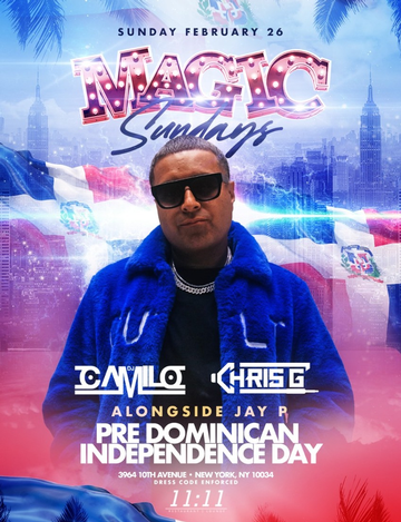 Event Magic Sundays Pre Dominican Independence Day DJ Camilo Live At 11:11 Lounge