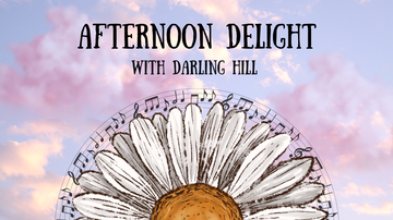 Event Afternoon Delight With Darling Hill