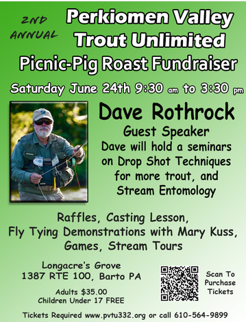 Event PVTU 2nd Annual Picnic - Dave Rothrock Dropshotting Clinic, Casting Lessons, Fly Tying, Raffles, and more!