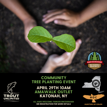Event Amawalk River Tree Planting, Stream Cleanup, Fishing, & More!