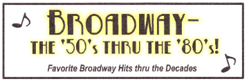 Event Broadway -- The 50's Thru 80's