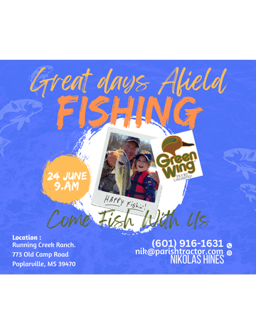 Event Great Days Afield Fishing- Greenwing Day- Poplarville