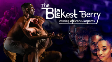 Event The Blackest Berry Dancing African Diasporas