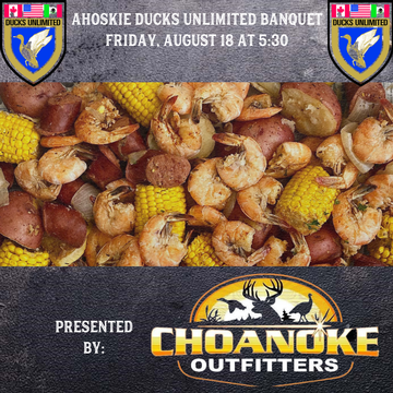 Event Ahoskie (Roanoke-Chowan) Ducks Unlimited Banquet Presented by Choanoke Outfitters/Tall Cotton Hunting Preserve