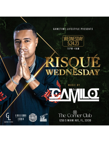 Event Risque Wednesday Memorial Day Weekend DJ Camilo Live At The Corner Club