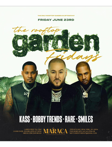 Event The Rooftop Garden Fridays DJ Bobby Trends Live At Maraca NYC